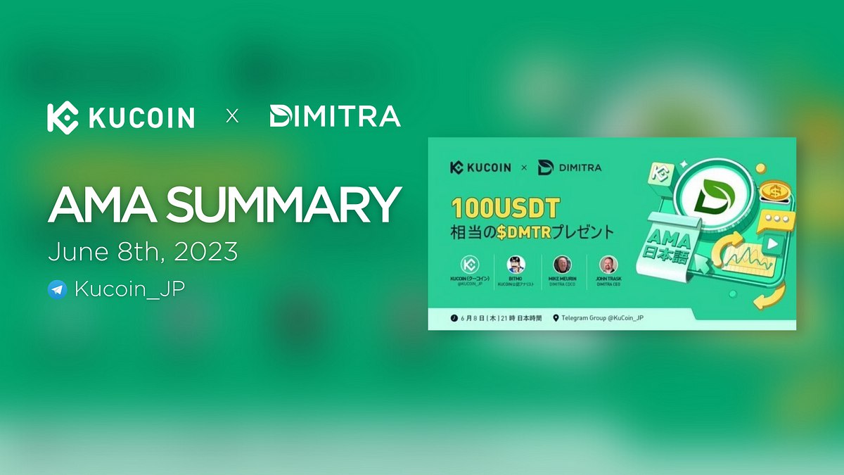 Dimitra x Kucoin JP AMA Summary: June 8th, 2023
