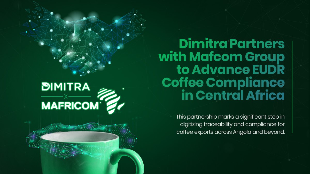 Dimitra Partners with Mafcom Group to Advance EUDR Coffee Compliance in Central Africa